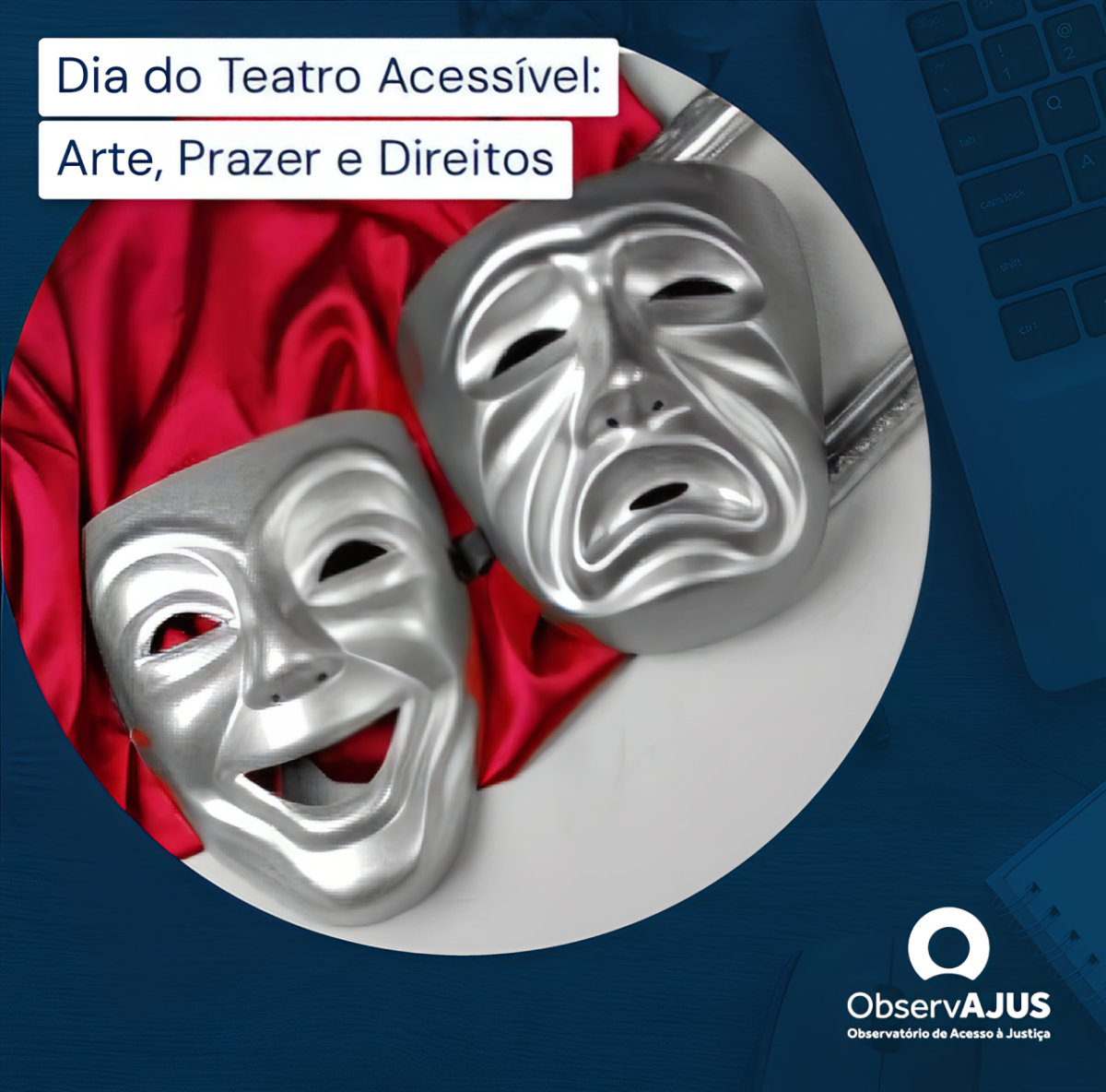 19 de Setembro – Dia Nacional do Teatro Acessível: Arte, Prazer e Direitos