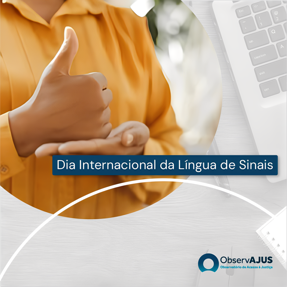 23 de Setembro – Dia Internacional da Língua de Sinais
