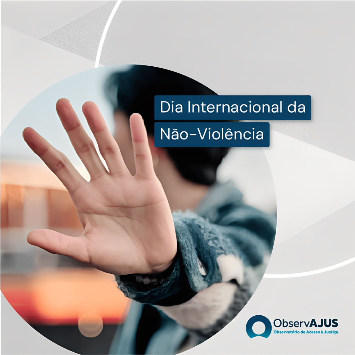 02 de Outubro – Dia Internacional da Não- Violência