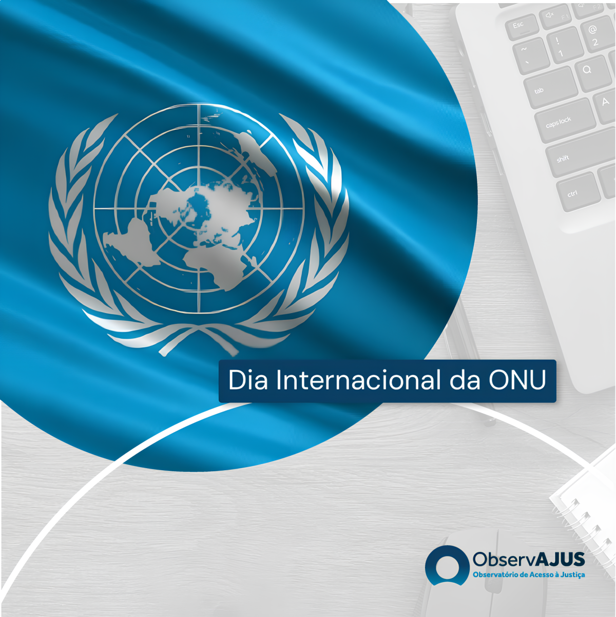 24 de Outubro – Dia Internacional da ONU