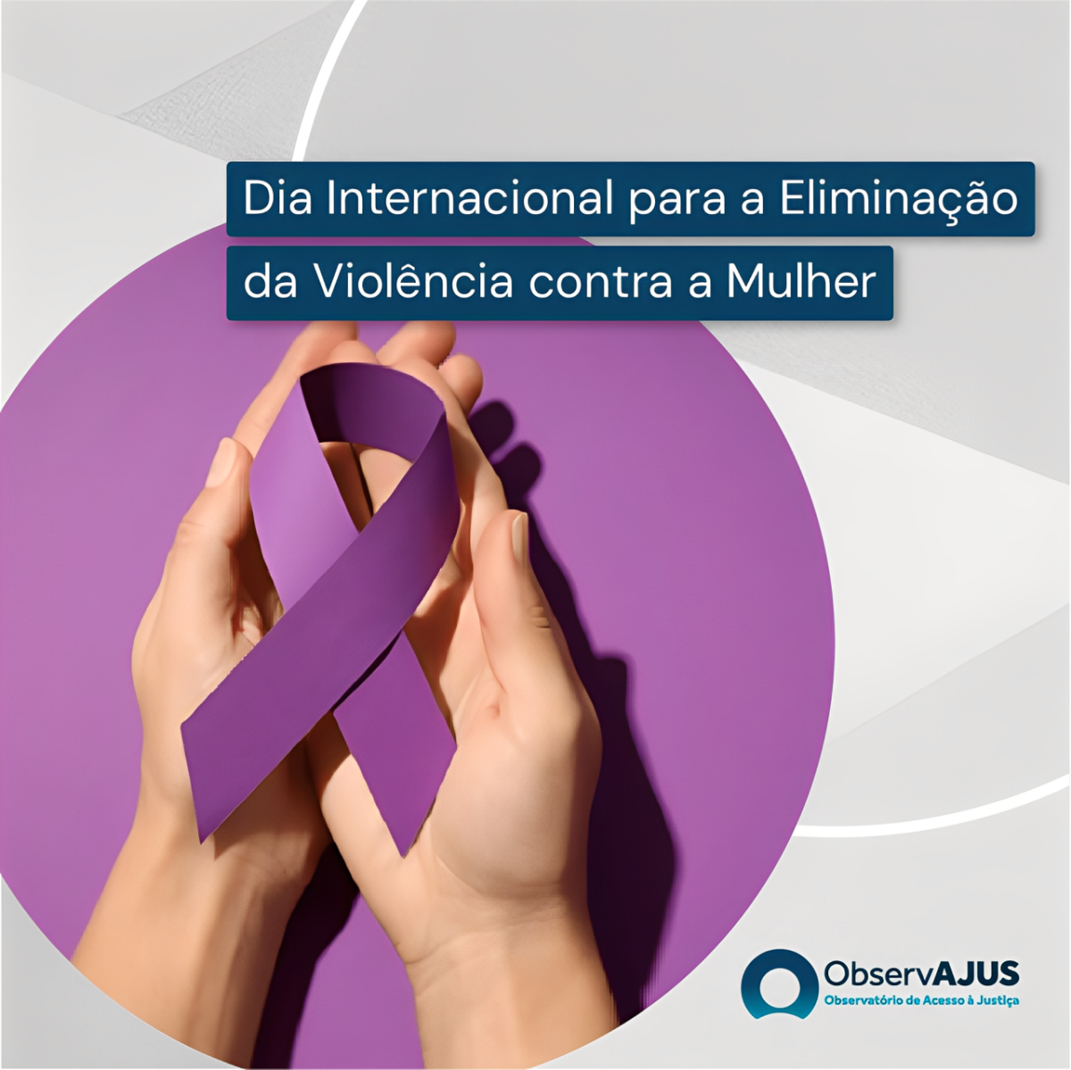 25 de Novembro – Dia Internacional para a Eliminação da Violência contra a Mulher