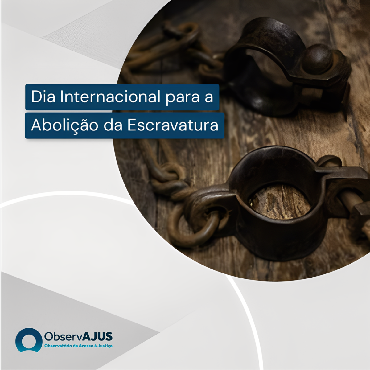 02 de Dezembro – Dia Internacional para a Abolição da Escravatura